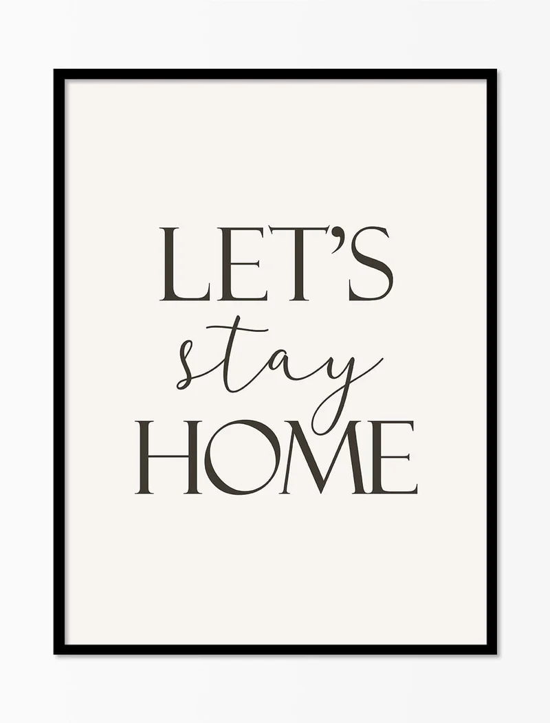 Let's Stay Home'