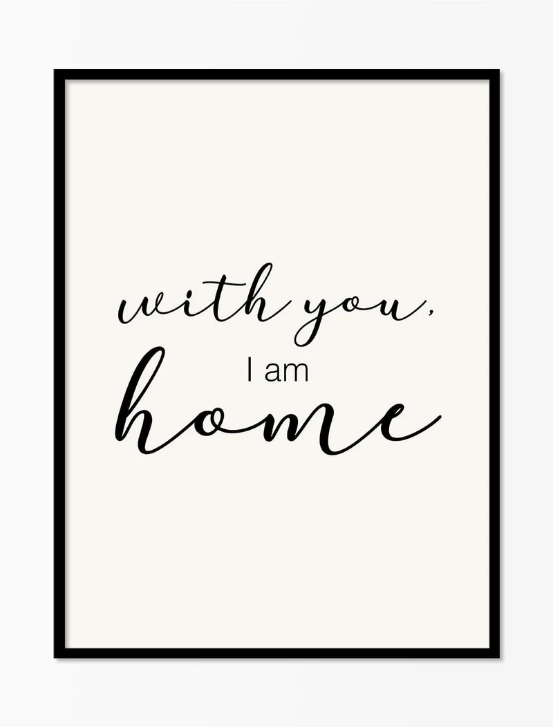 With You I Am Home'
