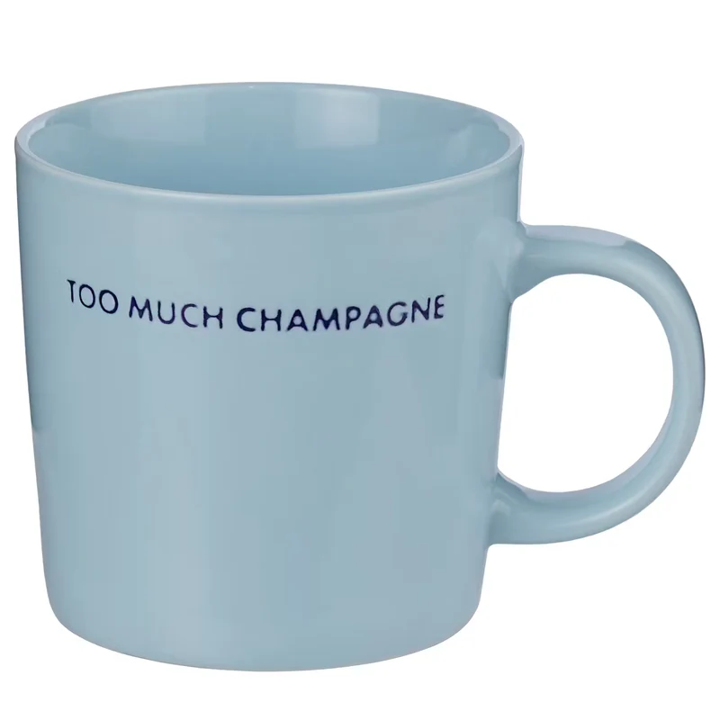 GOOD VIBES Tasse Too much Champagne