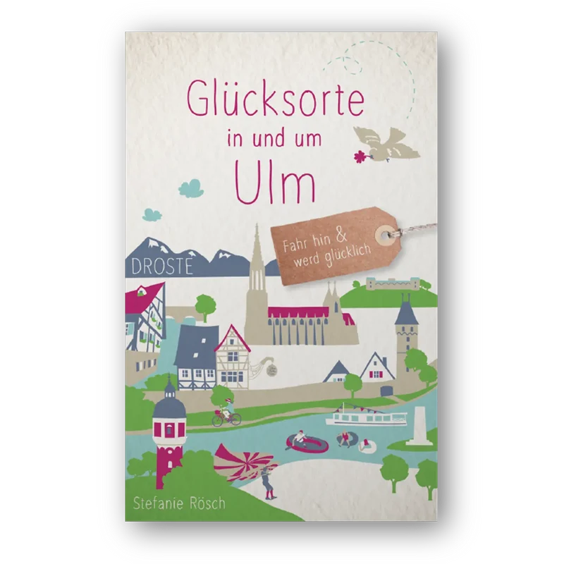 Glücksorte in und um Ulm